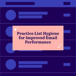 Practice List Hygiene for Improved Email Performance